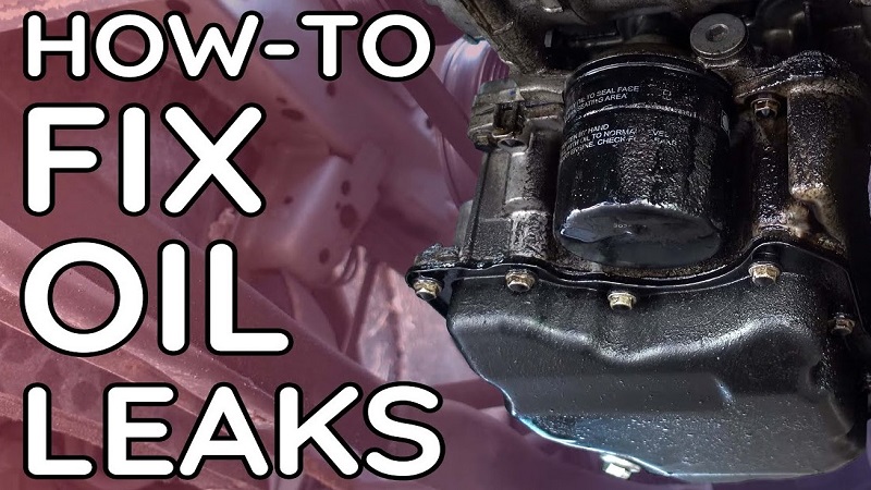 How to Fix Motor Oil Leak